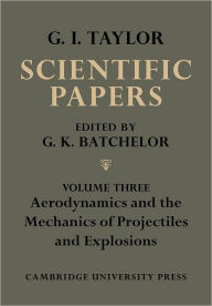 Title: The Scientific Papers of Sir Geoffrey Ingram Taylor, Author: G. K. Batchelor