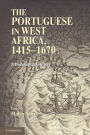 The Portuguese in West Africa, 1415-1670: A Documentary History