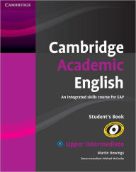 Title: Cambridge Academic English B2 Upper Intermediate Student's Book, Author: Martin Hewings