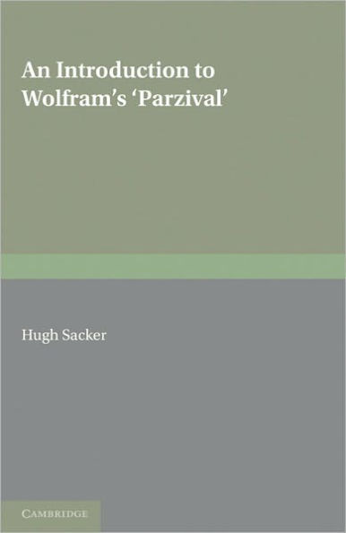 An Introduction to Wolframs 'Parzival'