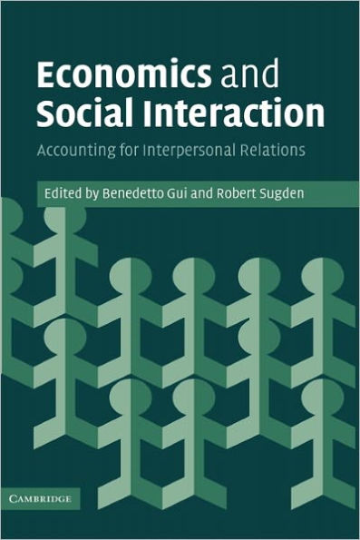 Economics and Social Interaction: Accounting for Interpersonal Relations