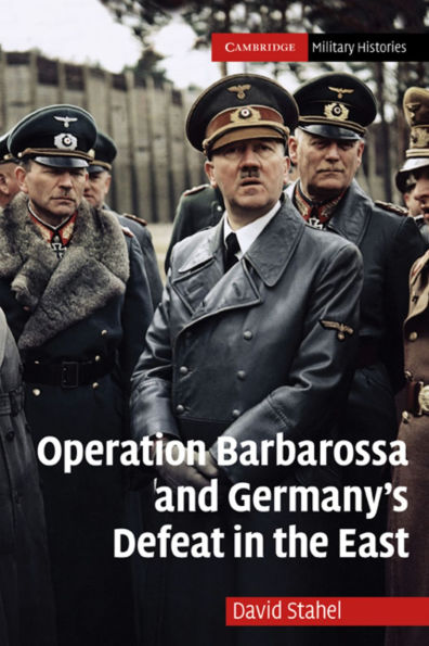 Operation Barbarossa and Germany's Defeat the East