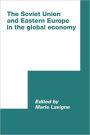 The Soviet Union and Eastern Europe in the Global Economy