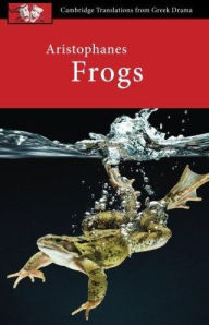 Title: Aristophanes: Frogs, Author: Judith Affleck