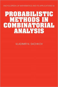 Title: Probabilistic Methods in Combinatorial Analysis, Author: Vladimir N. Sachkov