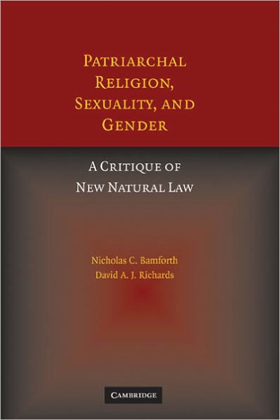 Patriarchal Religion, Sexuality, and Gender: A Critique of New Natural Law