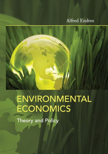 Environmental Economics: Theory and Policy