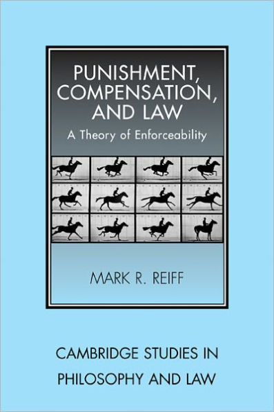 Punishment, Compensation, and Law: A Theory of Enforceability