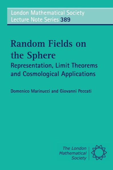 Random Fields on the Sphere: Representation, Limit Theorems and Cosmological Applications