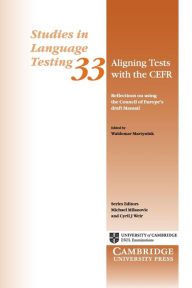 Title: Aligning Tests with the CEFR: Reflections on Using the Council of Europe's Draft Manual, Author: Waldemar Martyniuk