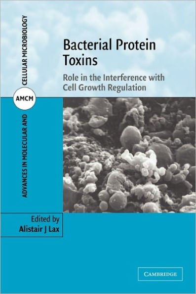 Bacterial Protein Toxins: Role in the Interference with Cell Growth Regulation