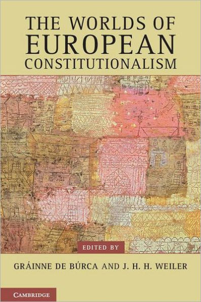 The Worlds of European Constitutionalism