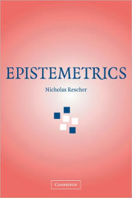 Title: Epistemetrics, Author: Nicholas Rescher