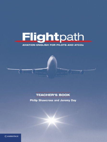 Flightpath Teacher's Book: Aviation English for Pilots and ATCOs