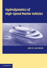 Title: Hydrodynamics of High-Speed Marine Vehicles, Author: Odd M. Faltinsen