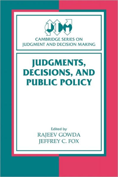 Judgments, Decisions, and Public Policy