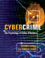 Cybercrime: The Psychology of Online Offenders