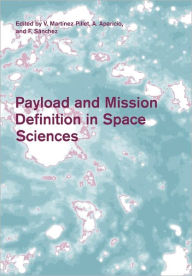 Title: Payload and Mission Definition in Space Sciences, Author: V. Mártínez Pillet