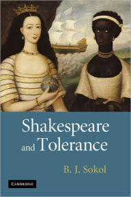 Title: Shakespeare and Tolerance, Author: B. J. Sokol