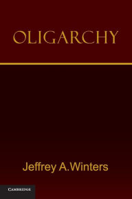 Title: Oligarchy, Author: Jeffrey A. Winters