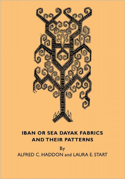 Iban or Sea Dayak Fabrics and their Patterns: A Descriptive Catalogue of the Iban Fabrics in the Museum of Archaeology and Ethnology Cambridge