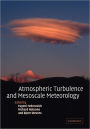 Atmospheric Turbulence and Mesoscale Meteorology: Scientific Research Inspired by Doug Lilly