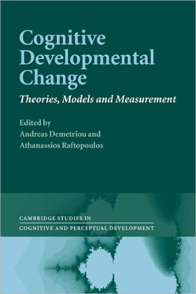 Cognitive Developmental Change: Theories, Models and Measurement
