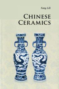 Title: Chinese Ceramics, Author: Lili Fang