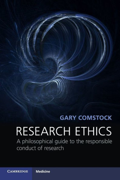 Research Ethics: A Philosophical Guide to the Responsible Conduct of Research