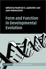 Title: Form and Function in Developmental Evolution, Author: Manfred D. Laubichler