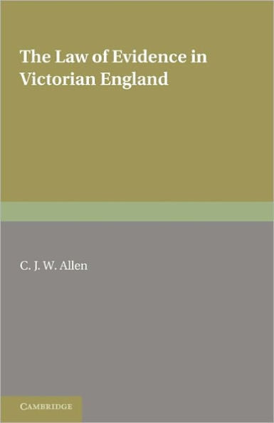 The Law of Evidence in Victorian England