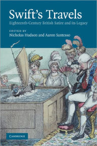 Title: Swift's Travels: Eighteenth-Century Satire and its Legacy, Author: Nicholas Hudson