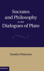 Socrates and Philosophy in the Dialogues of Plato