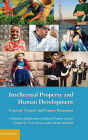 Intellectual Property and Human Development: Current Trends and Future Scenarios