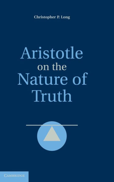 Aristotle on the Nature of Truth
