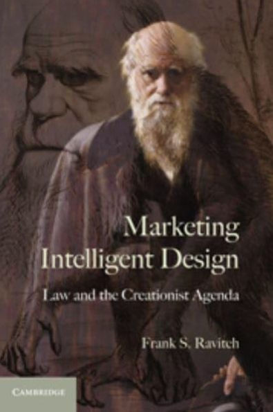 Marketing Intelligent Design: Law and the Creationist Agenda