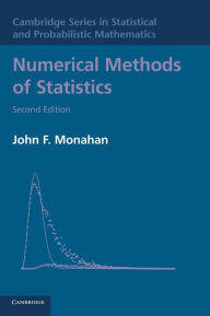 Title: Numerical Methods of Statistics / Edition 2, Author: John F. Monahan