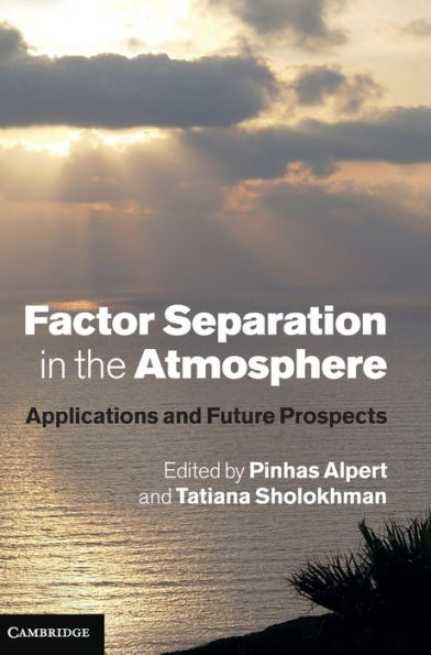 Factor Separation in the Atmosphere: Applications and Future Prospects