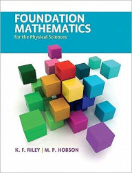 Title: Foundation Mathematics for the Physical Sciences, Author: K. F. Riley