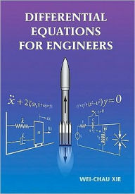 Title: Differential Equations for Engineers, Author: Wei-Chau Xie