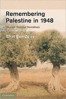 Remembering Palestine 1948: Beyond National Narratives