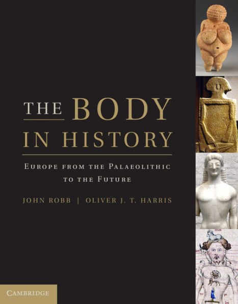 The Body in History: Europe from the Palaeolithic to the Future