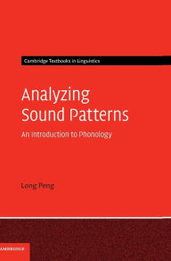 Title: Analyzing Sound Patterns: An Introduction to Phonology, Author: Long Peng