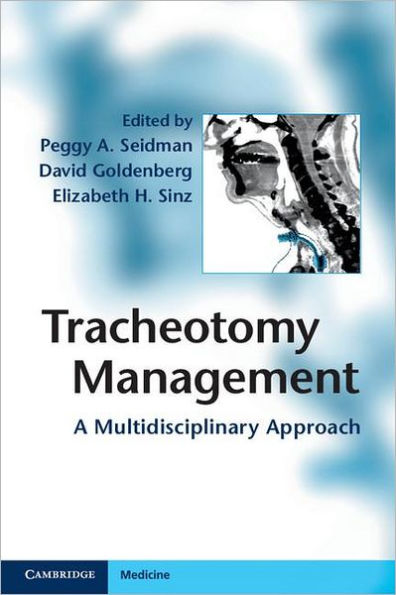 Tracheotomy Management: A Multidisciplinary Approach