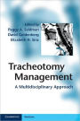 Tracheotomy Management: A Multidisciplinary Approach