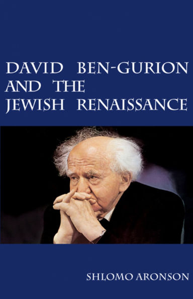 David Ben-Gurion and the Jewish Renaissance