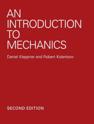 Title: An Introduction to Mechanics / Edition 2, Author: Daniel Kleppner