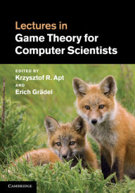 Title: Lectures in Game Theory for Computer Scientists, Author: Krzysztof R. Apt