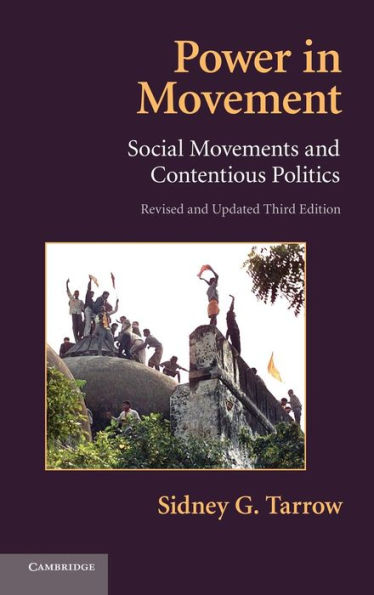 Power in Movement: Social Movements and Contentious Politics / Edition 3