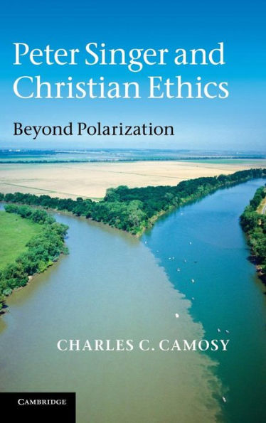 Peter Singer and Christian Ethics: Beyond Polarization